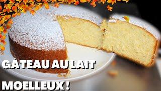 Moelleux et facile , le gâteau au lait chaud !