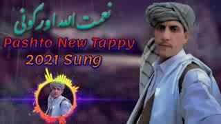 pashto new song |2021 naimat ullah warghonai