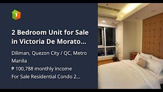 2 Bedroom Unit for Sale in Victoria De Morato Quezon City