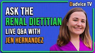 Chronic Kidney Disease Diet: Live Q&A with Renal Dietitian Jen Hernandez (Feb 2024)