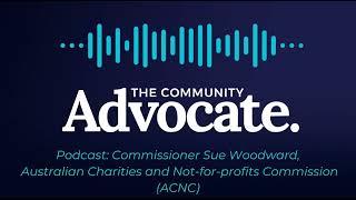 Commissioner Sue Woodward, Australian Charities and Not-for-profits Commission (ACNC)