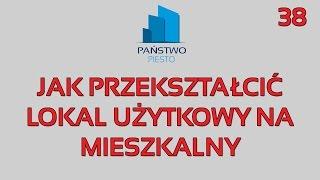Inwestowanie w Nieruchomości. Jak Przekształcić Lokal Użytkowy w Mieszkalny