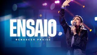 ENSAIO ABERTO RENASCER PRAISE (AO VIVO) + SORTEIO DE INGRESSOS