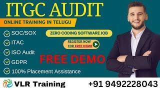 ITGC SOC/SOX + ITAC + ISO Audit + GDPR FREE Demo Part 01 in Telugu | VLR Training - 9492228043