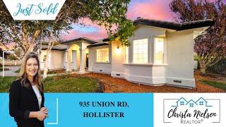 JUST SOLD! 935 Union Rd, Hollister, CA 95023 | Living in Morgan Hill, CA