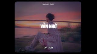  Vẫn Nhớ (Tuấn Hưng) - Hoa Vinh Cover x CaoTri | Lofi Lyrics