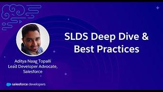 SLDS Deep Dive and Best Practices