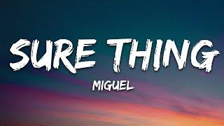 Miguel - Sure Thing (Lyrics)