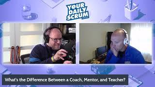 YDS: What's the Difference Between a COACH MENTOR & TEACHER?