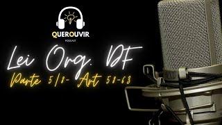  AudioLei 0012 - Lei Orgânica do DF - ATUALIZADA (Parte 5 de 8)