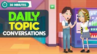 Learn Daily Conversations by Topic in English | Don’t be upset | Speak Like A Native