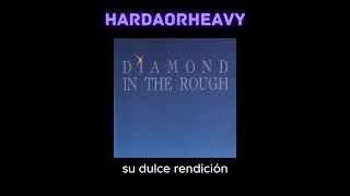 Diamond In The Rough - Young Of Heart subtitulado