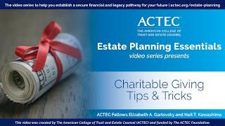 Charitable Giving Tips and Tricks | American College of Trust and Estate Counsel