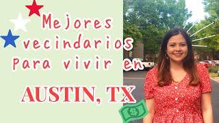 MEJORES y más populares VECINDARIOS para VIVIR EN AUSTIN, Tx. | Ale intenta guiarte por Austin