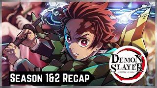 Demon Slayer Season 1 And 2 Recap! | Watch Before Season 3