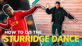 How to do the Sturridge Dance & Origin Story l Official Sturridge Dance Tutorial