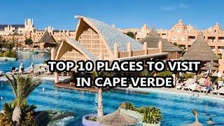 Best Places To Visit - CAPE VERDE | Travel & Tourism