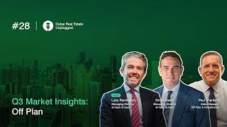 Ep 28: Q3 Market Insights: Off Plan | Dubai Real Estate Unplugged