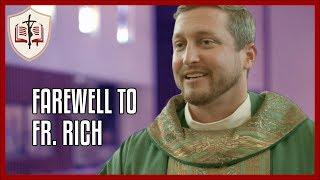 Farewell to Fr. Rich - Sunday Gospel Reflection