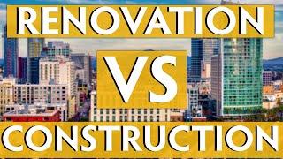 Renovation Loans VS Construction