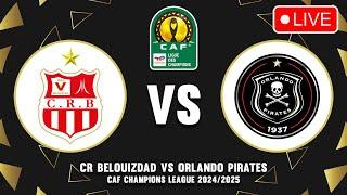  CR BELOUIZDAD VS ORLANDO PIRATES CAF CHAMPIONS LEAGUE 2024/2025 PREVIEW & PREDICTIONS