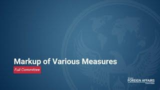 Markup of Various Measures 7.10.24 Part 1