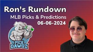 MLB Picks & Predictions Today 6/6/24 | Ron's Rundown