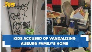 Kids between 9 and 12 years old vandalize Auburn family's home while they were away