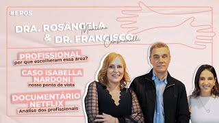 DRA. ROSÂNGELA E DR. CEMBRANELLI - DANDO VOZ CAST POR ANA CAROLINA OLIVEIRA #EP05