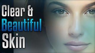  Clear and Beautiful Skin - Help Make Your Skin Glow with Simply Hypnotic | subliminal