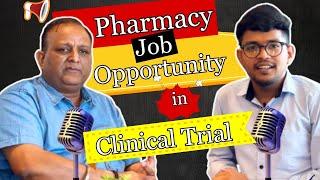 Pharmacy Job Career in Clinical Trial | Podcast with 20yrs Experience Man | Dpsru Alumini | CRA/CRC