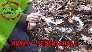 ARINN Fire Bowl / Feuerschale  - Tolle Lösung für Bushcraft und Camping -