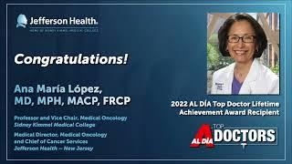 Dr. Ana Maria Lopez - 2022 AL DIA Top Doctor Lifetime Achievement Award