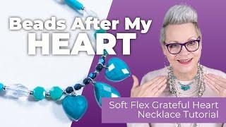 Beads After My Heart - Soft Flex Grateful Heart Necklace