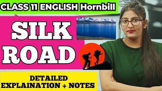 Silk road class 11|silk road class 11 in hindi |Silk road class 11 english