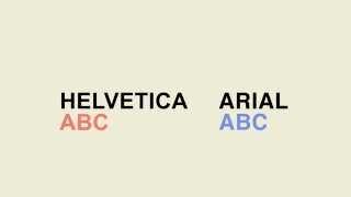 Helvetica vs Arial