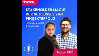 #130 Stakeholder-Magic: Der Schlüssel zum Projekterfolg