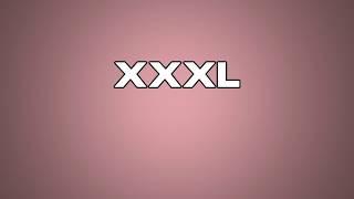 XXXL Meaning
