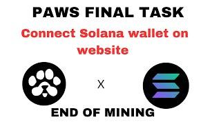 PAWS FINAL TASK || SNAPSHOT || END OF MINING