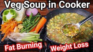 Healthy Veg Soup in Cooker | Ultimate Fat Burning Weight loss Vegetable Soup from Kitchen Scrap