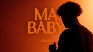 Jazeek - Ma Baby (Official Video)