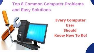 Top 8 Common Computer Problems and Easy Solutions | Every Computer User Should Know How To Do