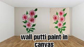 wall putti paint on canvas.wallputti clay flower,s frem #urmidiydelight