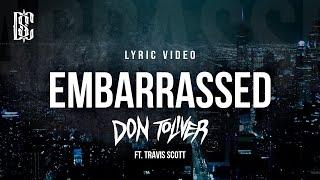 Embarrassed - Don Toliver, Travis Scott | Lyric Video