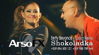 Betty Beyonce & Cecko Kristali - Shokoladka |OFFICIAL MUSIC CLIP|