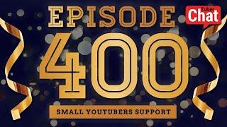 Grow Your Channel # 400 - Playlist Buddies & Small YouTubers Support