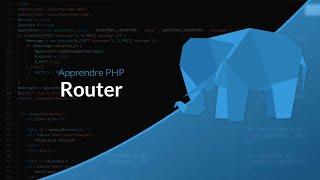 Apprendre le PHP : Chapitre 36, Le router