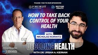 How to Take Back Control of Your Health with Nicholas Norwitz