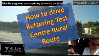 How to drive the Rural Route from Kettering Test Centre