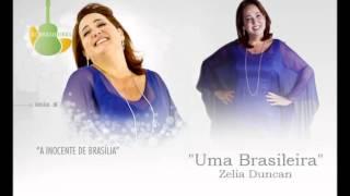 Uma Brasileira - Zélia Duncan (Trilha sonora AS BRASILEIRAS - A inocente de Brasília)